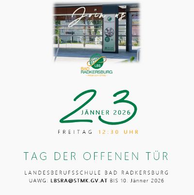 Einladung zum Tag der offenen Tür der Landesberufsschule Bad Radkersburg.